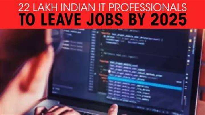 
22 lakh Indian IT professionals likely to leave jobs by 2025: Report 