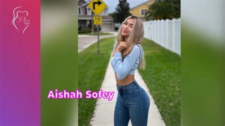 Aishah Sofey Height, Weight, Net Worth, Age, Birthday, Wikipedia, Who, Nationality, Biography