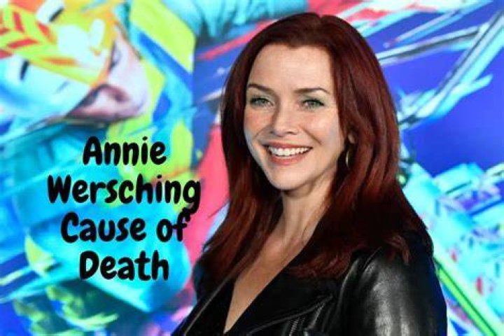 Annie Wersching Death Cause | How Did She Died?