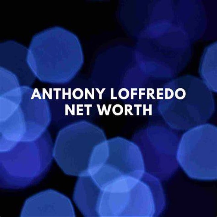 Anthony Loffredo Height, Weight, Net Worth, Age, Birthday, Wikipedia, Who, Instagram, Biography