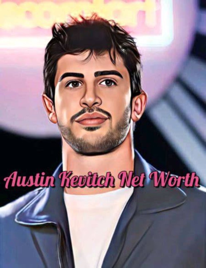 Austin Kevitch Height, Weight, Net Worth, Age, Birthday, Wikipedia, Who, Nationality, Biography