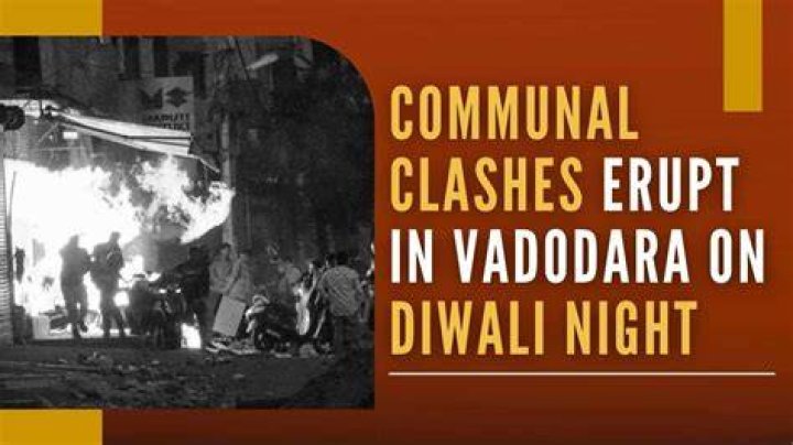 
Communal clashes erupt in Vadodara on Diwali night 