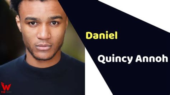 Daniel Quincy Annoh Height, Weight, Net Worth, Age, Birthday, Wikipedia, Who, Instagram, Biography