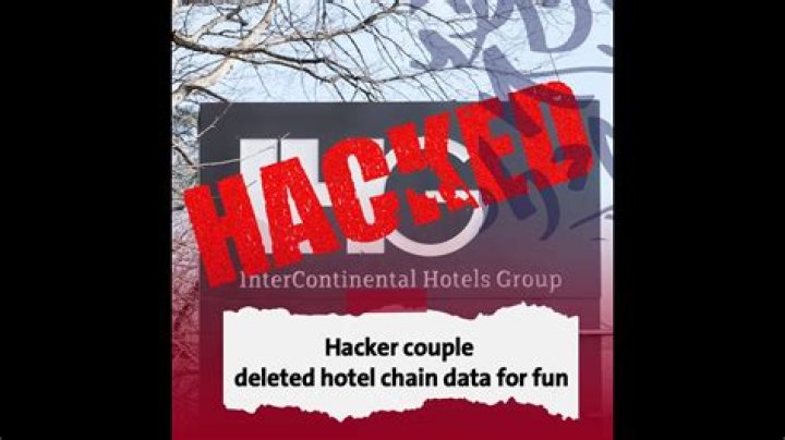 
Deleted popular hotel chain’s data ‘for fun,’ claims hacker couple 