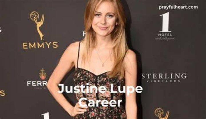 Justine Lupe Height, Weight, Net Worth, Age, Birthday, Wikipedia, Who, Nationality, Biography