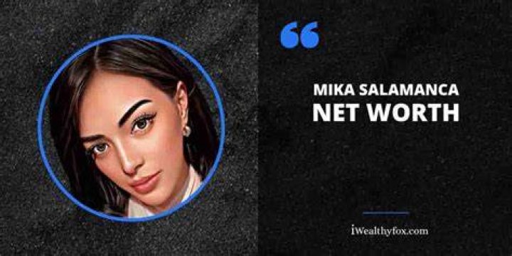 
Mika Salamanca Height, Weight, Net Worth, Age, Birthday, Wikipedia, Who, Nationality, Biography 