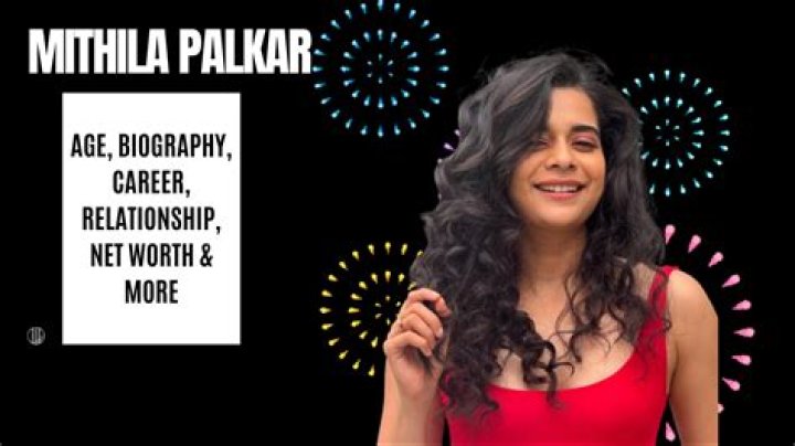 Mithila Palkar Height, Weight, Net Worth, Age, Birthday, Wikipedia, Who, Nationality, Biography