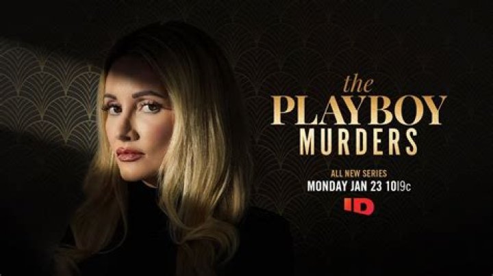 
Playboy Murders on ID: Release date, air time, and plot 